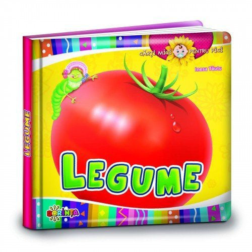 Cărți mici pentru pici. Legume
