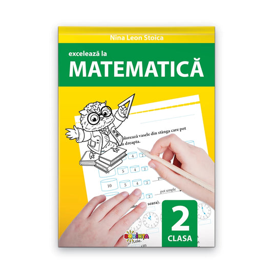 Excelează la matematică clasa a 2-a