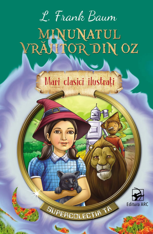 Minunatul vrăjitor din Oz. Mari clasici ilustrați