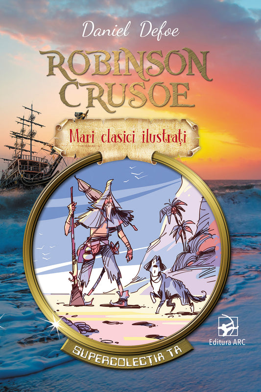 Robinson Crusoe. Mari clasici ilustrați