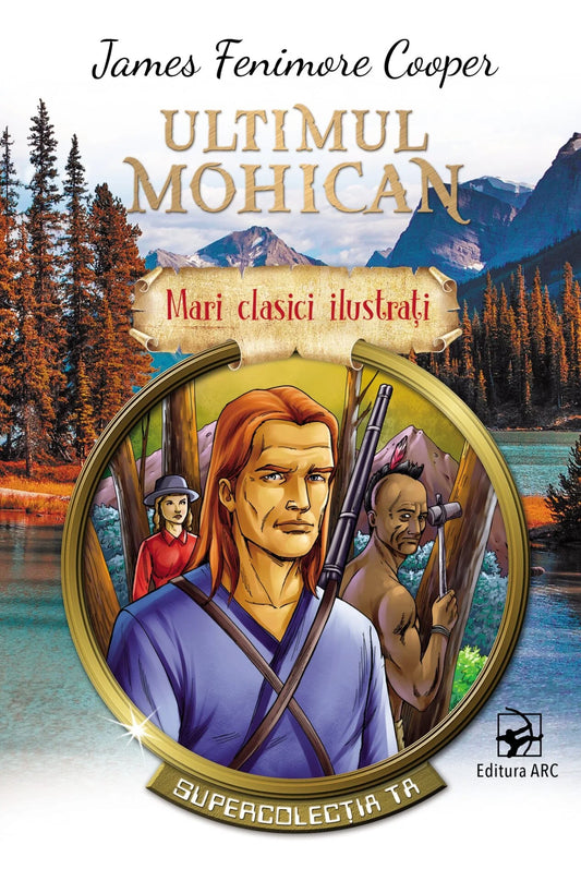 Ultimul mohican. Mari clasici ilustrați
